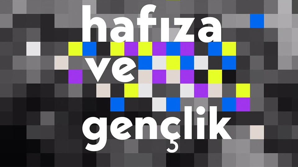 Hafıza ve Gençlik