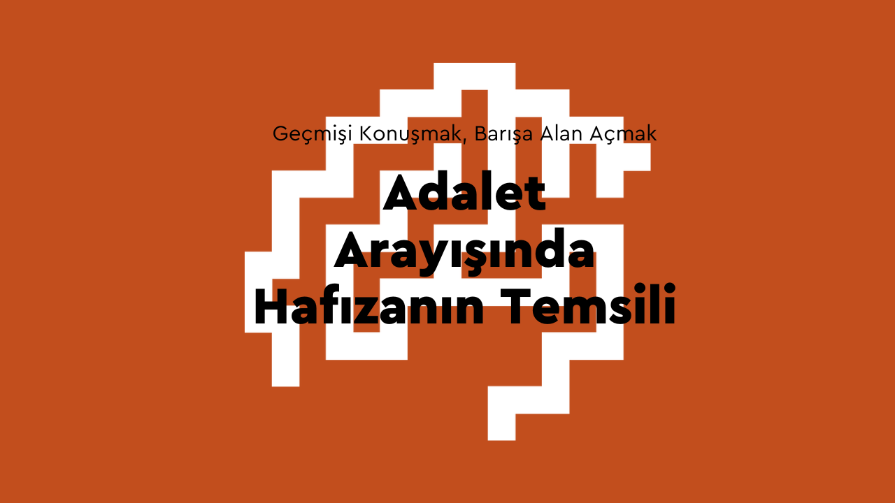 Adalet Arayışında Hafızanın Temsili