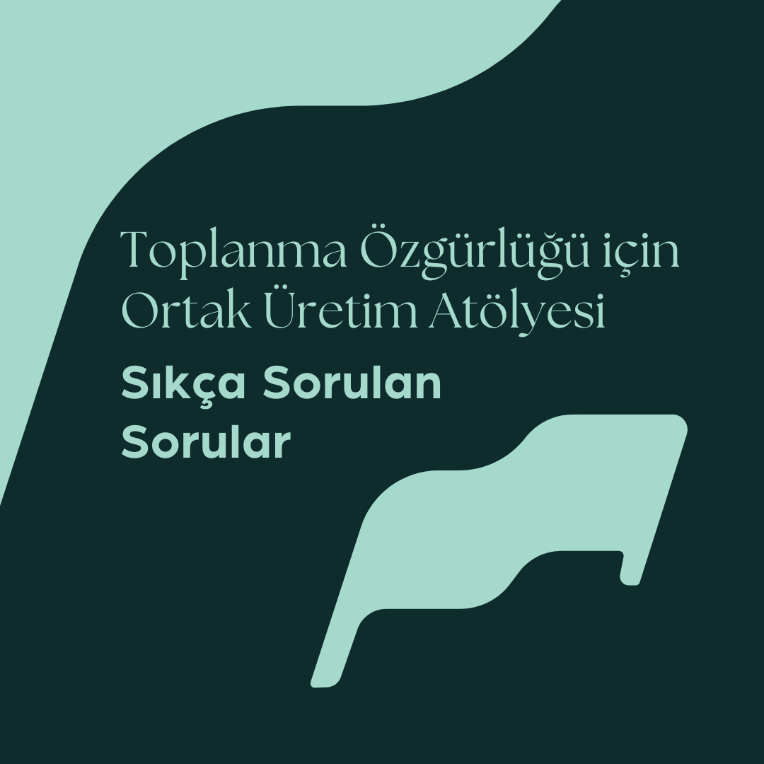 Ortak Üretim Atölyesi - Sıkça Sorulan Sorular