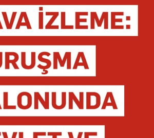 Dava izleme üzerine yeni raporumuzu yayımladık