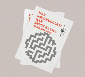 Hak Savunucuları için Sessiz Kalma: Almanak 2022 adlı raporun kapağı